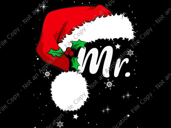 Mr mrs claus christmas couples matching his and her svg, mr mrs claus svg, santa svg, mr santa svg t shirt designs for sale