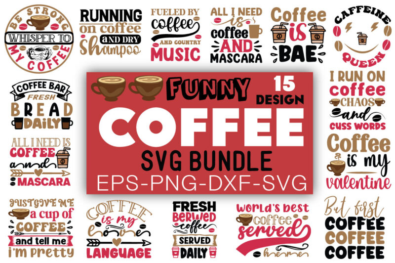 Funny Coffee T-shirt Bundle Funny Coffee Svg Bundle