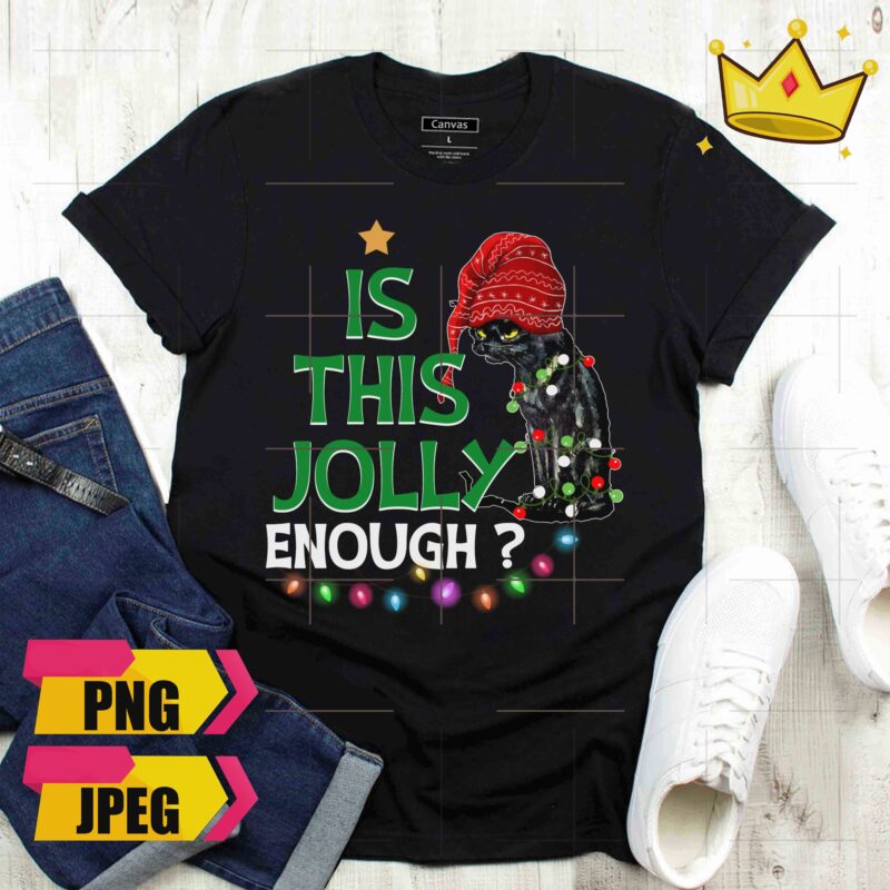 Is This Jolly Enough Christmas Llama Santa Claus Black Cat Bundle Christmas 4 Design