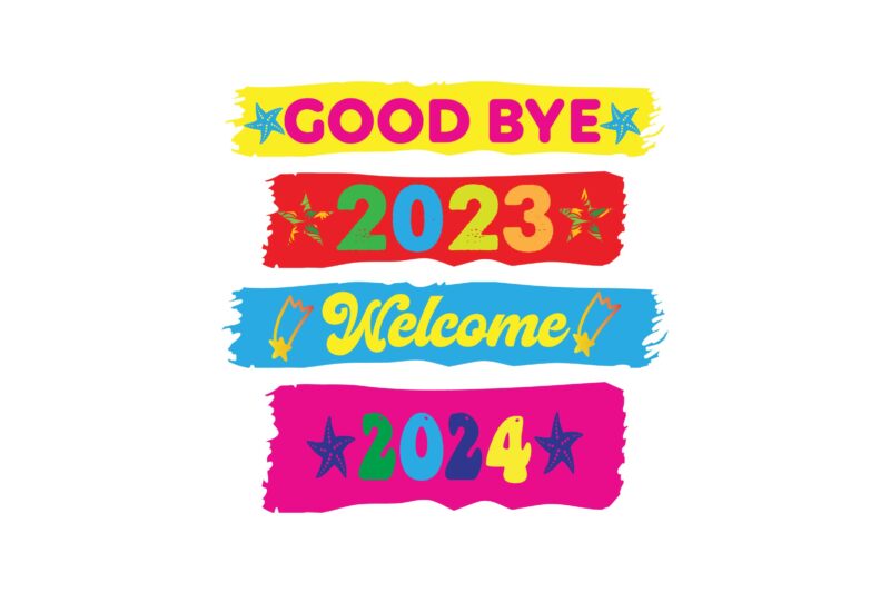 GOOD BYE 2023 2024 Buy tshirt designs