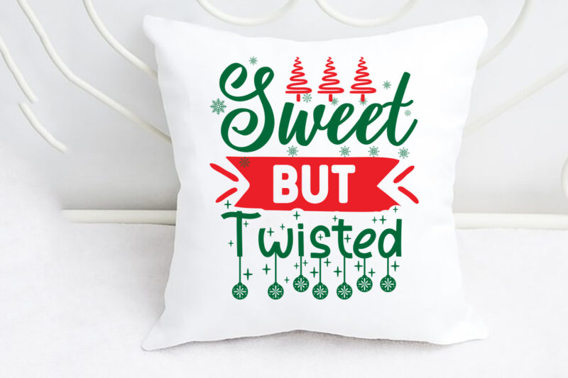 sweet but twisted svg Merry Christmas SVG Design, Merry Christmas Saying Svg, Cricut, Silhouette Cut File, Funny Christmas SVG Bundle