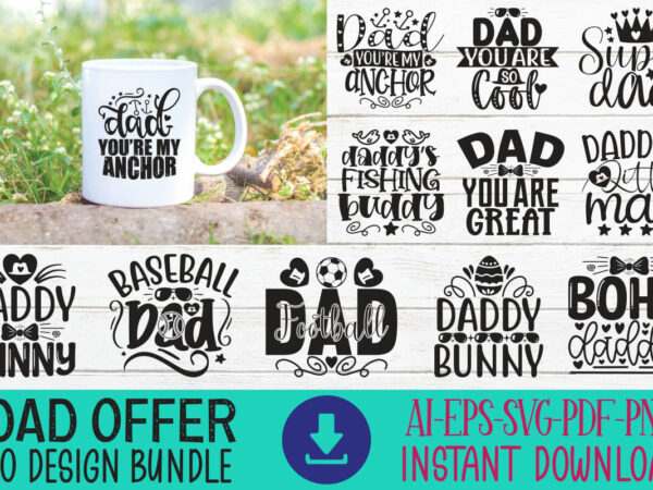 Happy father’s day svg bundle, dad svg bundle, father’s day svg bundle, dad quotes svg, png clipart, dad svg bundle, svg bundle dad gift, da graphic t shirt