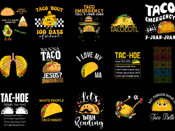 15 taco shirt designs bundle p1, taco t-shirt, taco png file, taco digital file, taco gift, taco download, taco design