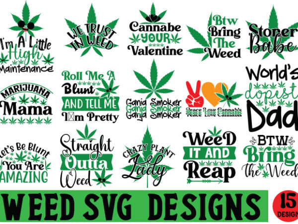 Weed svg design bundle, marijuana svg design bundle, cannabis svg design, 420 design, smoke weed svg design, high svg design, rolling tra