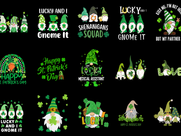 15 st. patrick’s day gnome shirt designs bundle p1, st. patrick’s day gnome t-shirt, st. patrick’s day gnome png file, st. patrick’s day gno