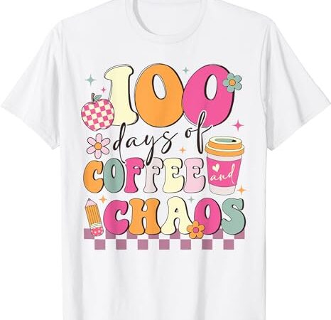 100 days of coffee and chaos 100th day of school teacher kid t-shirt