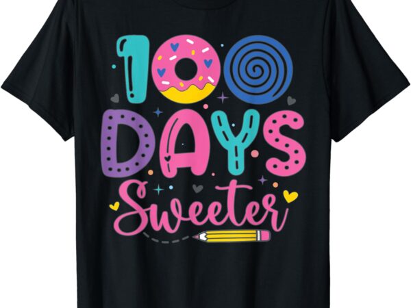 100th day of school outfit teacher 100 days sweeter donuts t-shirt