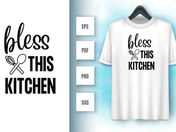 Kitchen svg t shirt vector art