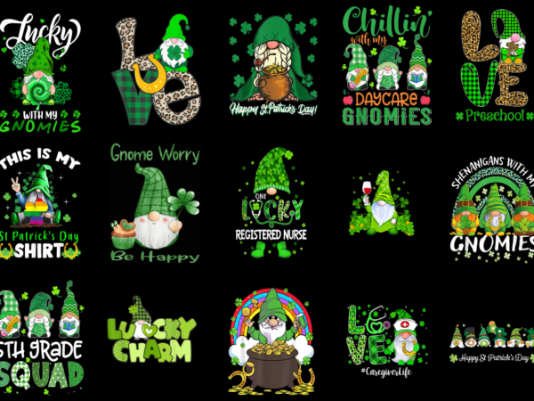 15 st. patrick’s day gnome shirt designs bundle p12, st. patrick’s day gnome t-shirt, st. patrick’s day gnome png file, st. patrick’s day gn