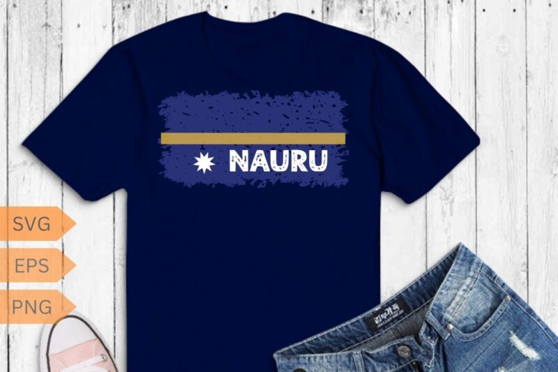 Country Flag Nauru T-Shirt design vector, nauru flag design, grunge country flag, nauru country flag, love nauru, nauru, flag, country