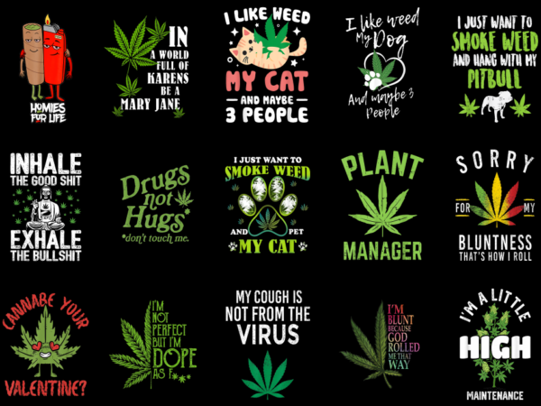 15 weed shirt designs bundle p2, weed t-shirt, weed png file, weed digital file, weed gift, weed download, weed design