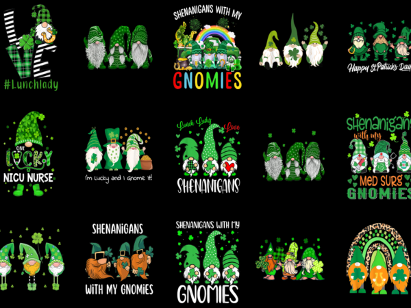 15 st. patrick’s day gnome shirt designs bundle p2, st. patrick’s day gnome t-shirt, st. patrick’s day gnome png file, st. patrick’s day gno