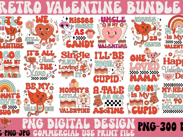 Valentine’s retro sublimation png bundle,retro valentines png sublimation bundle, retro valentine valentines valentines bundle, valentines d t shirt vector art