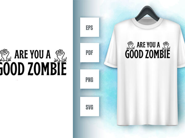 Zombies svg t shirt graphic design