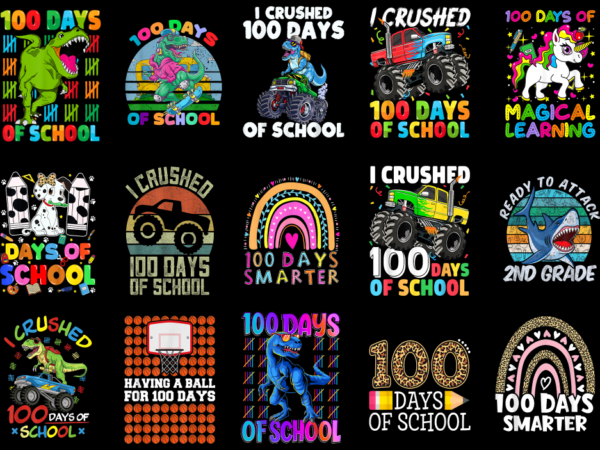 15 100 days of school shirt designs bundle p23, 100 days of school t-shirt, 100 days of school png file, 100 days of school digital file, 10