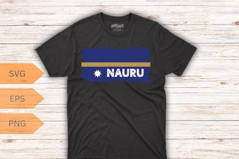 Country Flag Nauru T-Shirt design vector, nauru flag design, grunge country flag, nauru country flag, love nauru, nauru, flag, country