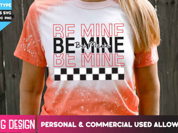 Be mine t-shirt design, be mine svg design, happy valentine’s day svg,valentine’s day svg bundle,valentines svg cut files,love heart retro