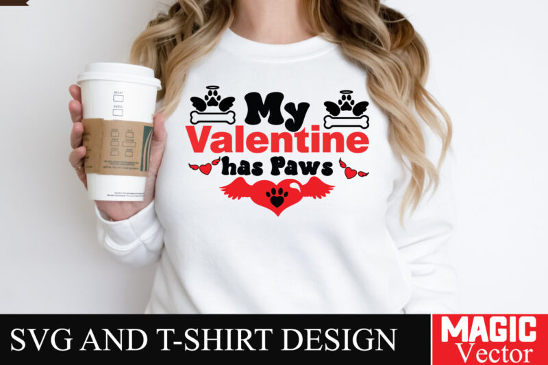 My Valentine has Paws SVG Cut File,Valentine