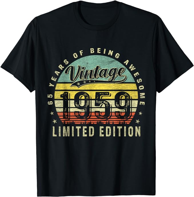 65 Year Old Gifts Vintage 1959 Limited Edition 65th Birthday T-Shirt ...