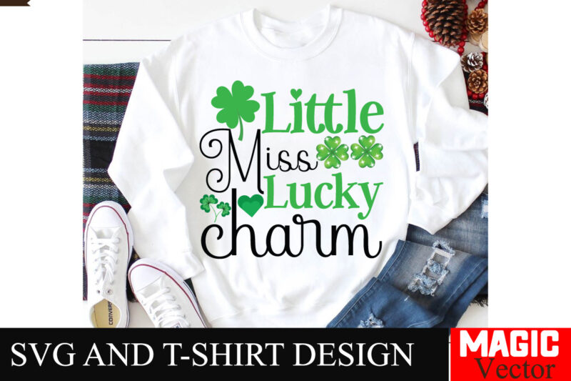 Little Miss Lucky Charm SVG Cut File,St.Patrick’s