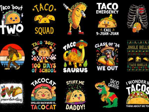 15 taco shirt designs bundle p7, taco t-shirt, taco png file, taco digital file, taco gift, taco download, taco design