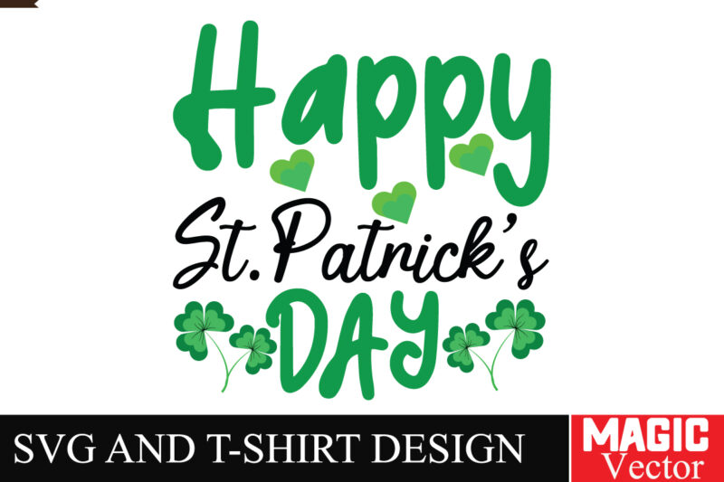 Happy St.Patrick’s Day SVG Cut File,St.Patrick’s