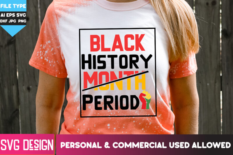 Black History Month SVG Mega Bundle,Black History Month T-Shirt Design, SVGs,quotes-and-sayings,food-drink,print-cut,on-sale,Black history