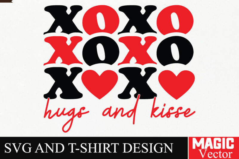 XOXO HUGS AND KISSES SVG Cut File,Valentine