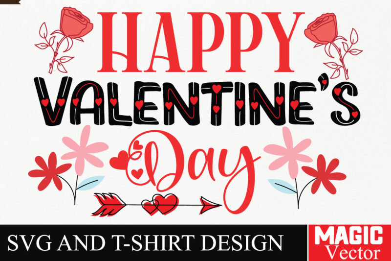 Happy Valentine’s Day SVG Cut File,Valentine