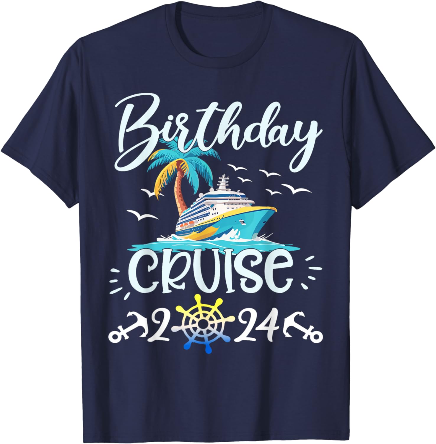 Birthday Cruise 2024 Family Cruise Trip Summer Vacation TShirt Buy t