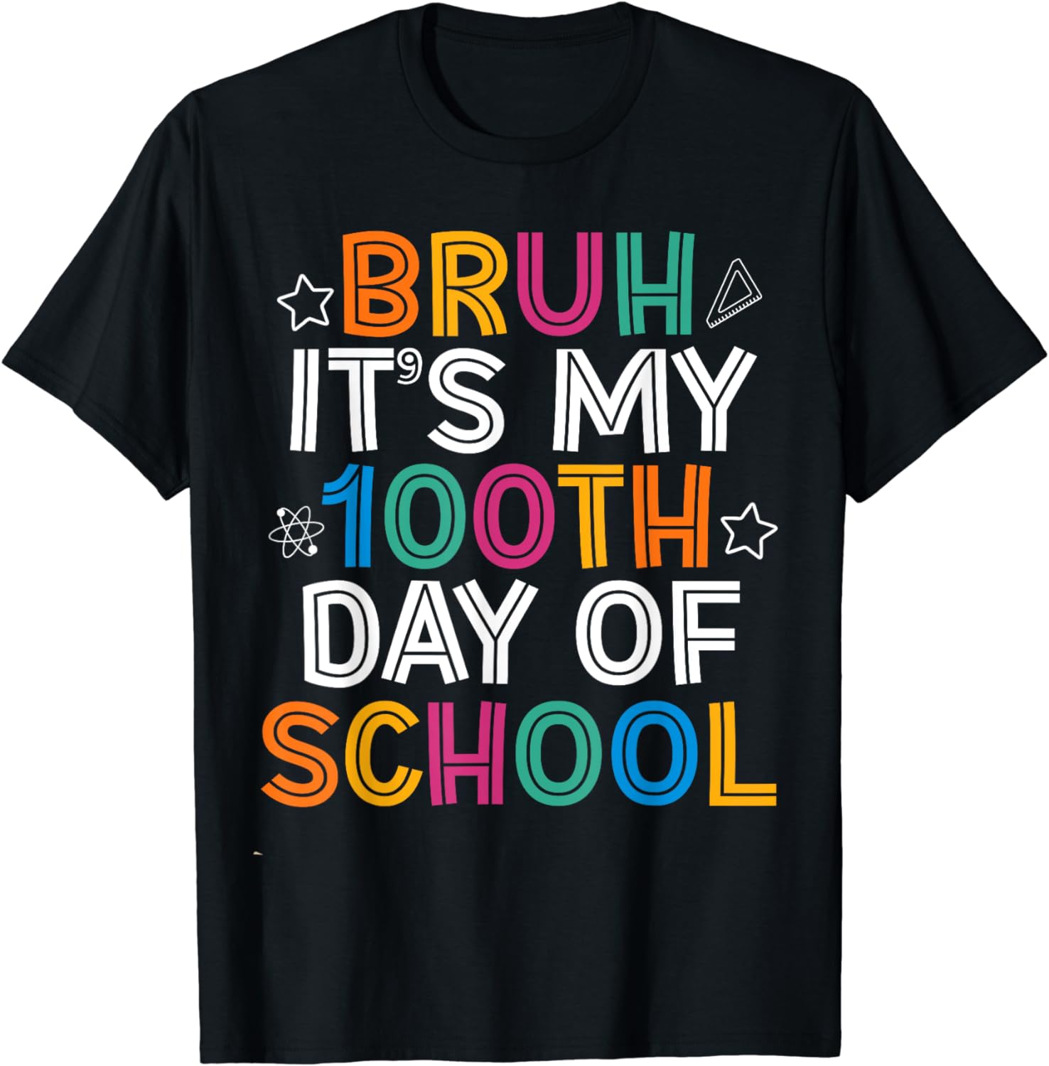 Bruh 100 Days Of School Kids 100th Day Of School Teachers T-Shirt - Buy ...