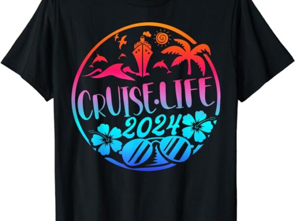 Cruise life 2024 family vacation matching family group t-shirt