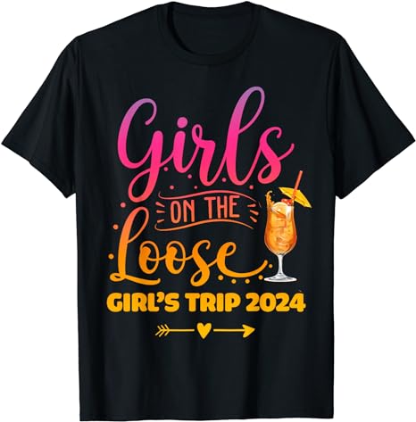 Girls On The Loose, Tie Dye Girls Weekend Trip 2024 T-Shirt - Buy t ...