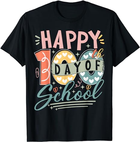 Happy 100th Day of School 100 Days of School Teacher Student T-Shirt