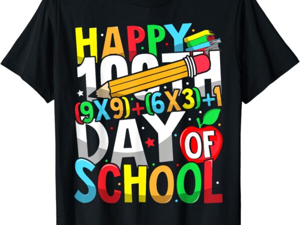 Happy 100th day of school math formula for teacher kids t-shirt