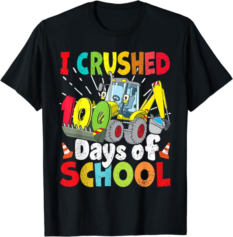 I Crushed 100 Days Of School, Construction Excavator Boys T-Shirt