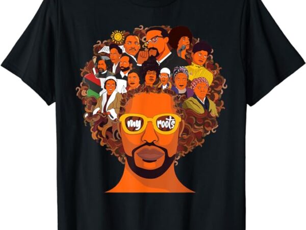 I love my roots back powerful black history month dna pride t-shirt