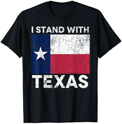 I stand with texas t-shirt