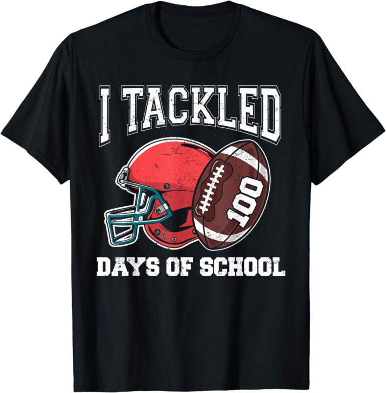 I Tackled 100 Days School 100th Day Football Student Teacher T-Shirt