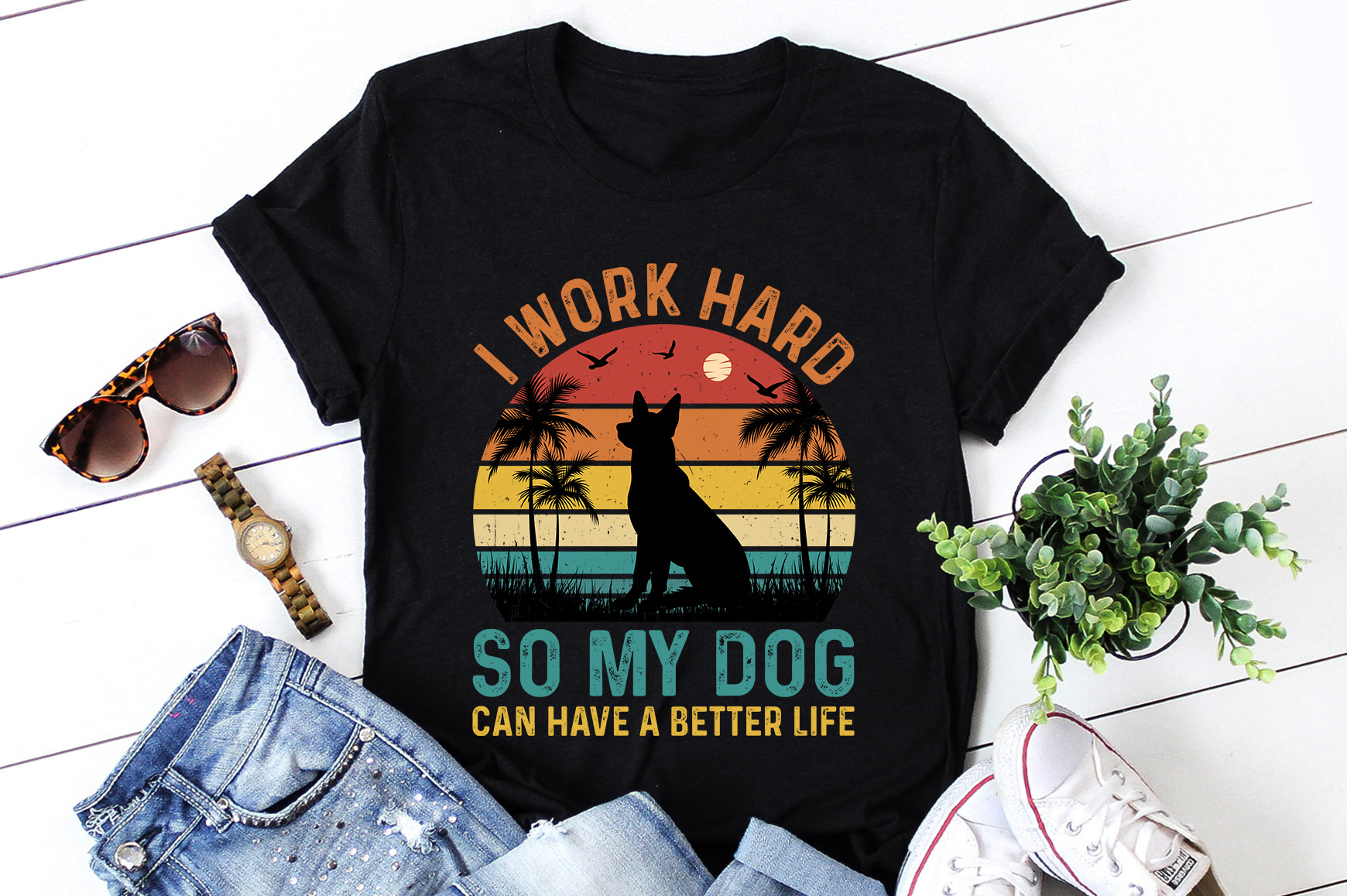 i work hard so my dog can have a better life shirt