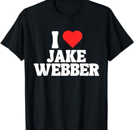 I love jake webber, i heart jake webber t-shirt