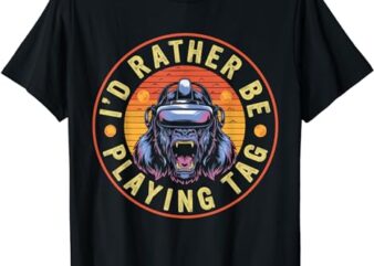 I’d Rather Be Playing Tag Gorilla Monke Tag Gorilla VR Gamer T-Shirt