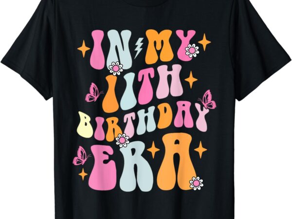 In my 11th birthday era girl 11 years birthday boy girl t-shirt