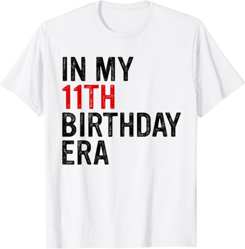 In My 11th Birthday Era Vintage Eleven 11 Years Old Birthday T-Shirt