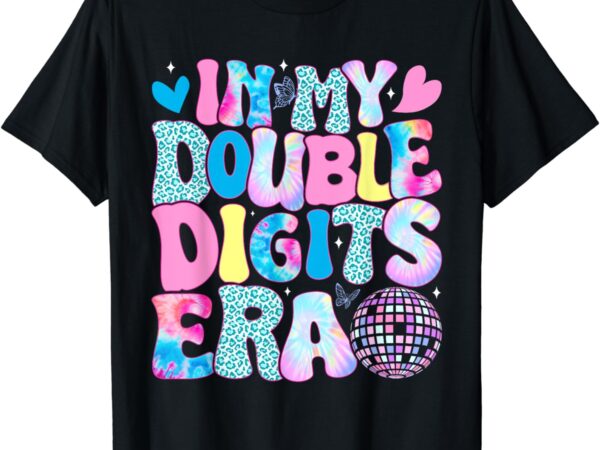 In my double digits era retro 10 year old 10th birthday girl t-shirt