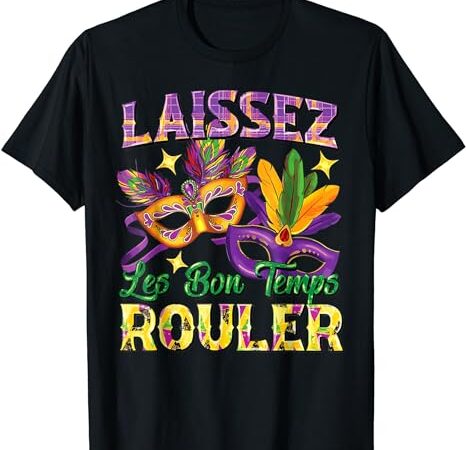 Laissez les bon temps rouler mardi gras 2024 fleur de lis1 t-shirt