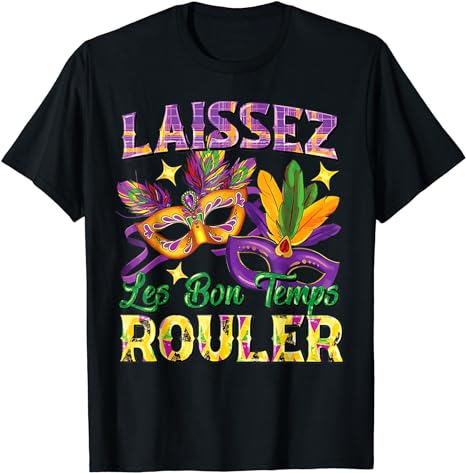 Laissez Les Bon Temps Rouler Mardi Gras 2024 Fleur De Lis1 T-Shirt