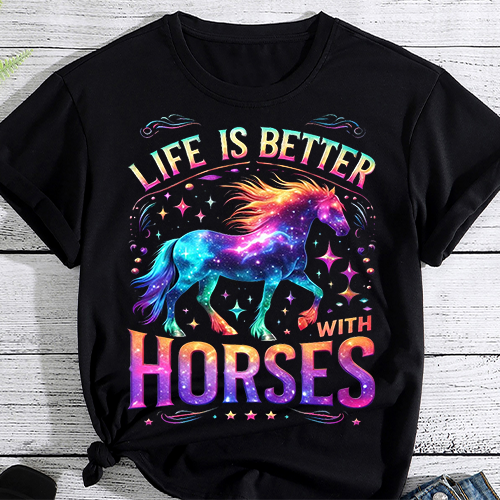 Cute Life Is Better With Horses Horseback Riding T-Shirt T-Shirt PNG File