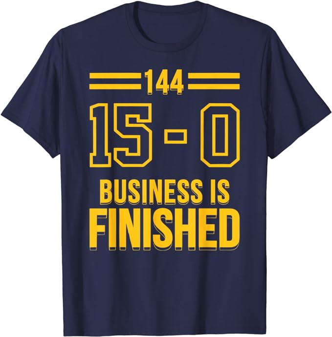 Michigan Business is finished 144 15 0 T-Shirt