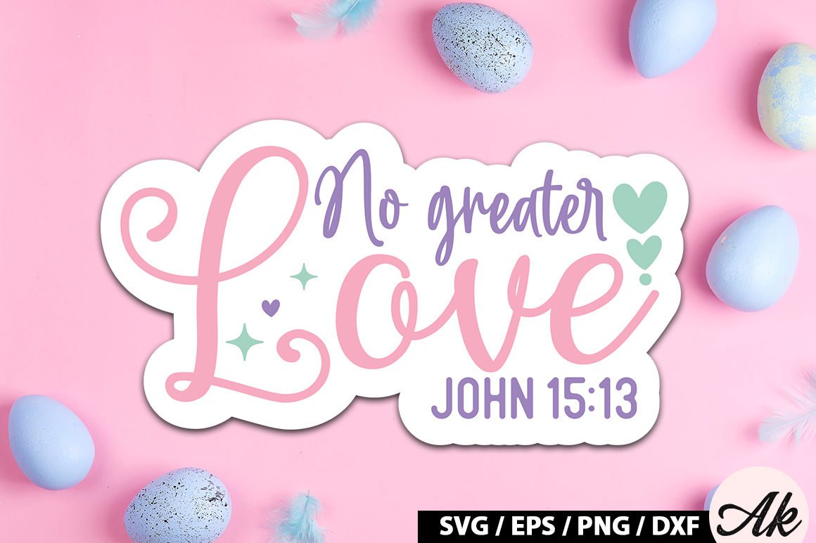 no-greater-love-john-15-13-svg-stickers-buy-t-shirt-designs